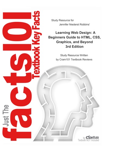 Learning Web Design A Beginners Guide to HTML CSS Graphics and Beyond