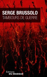 Tambours de guerre - Serge Brussolo