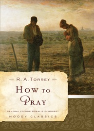 How to Pray - R. A. Torrey & Rosalie de Rosset