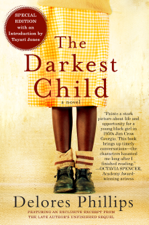 The Darkest Child - Delores Phillips &amp; Tayari Jones Cover Art