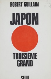 Japon, troisième grand - Robert Guillain