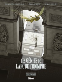 Les Génies de l'Arc de Triomphe - Jean-Louis Fonteneau, Erik Arnoux & Chrys Millien