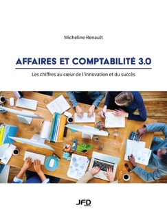 Affaires et comptabilité 3.0 - Micheline Renault