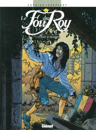 Le Fou du roy - Tome 07 - Patrick Cothias & Brice Goepfert