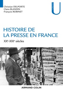 Histoire de la presse en France by Christian Delporte, Claire Blandin & François Robinet