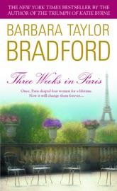 Three Weeks in Paris - Barbara Taylor Bradford