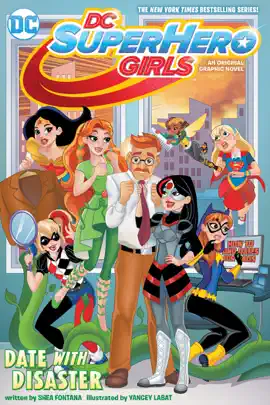 Read: DC Book Super Hero Girls: Date with Disaster!