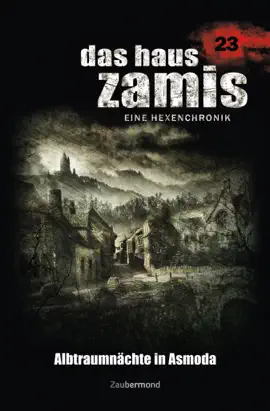 Read: Das Haus Book Zamis 23 - Albtraumnächte in Asmoda