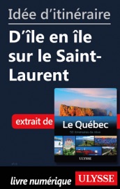 Idée d'itinéraire - D'île en île sur le Saint-Laurent
