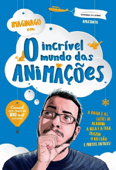 O incrível mundo das animações - Imaginago