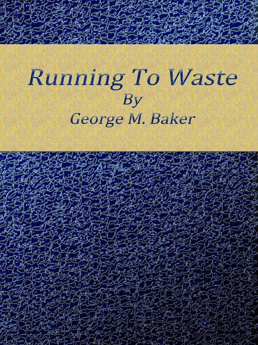 Running To Waste