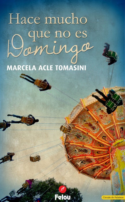 Hace mucho que no es Domingo