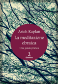 La meditazione ebraica - Aryeh Kaplan