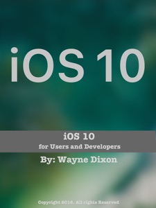 iOS 10 for Users and Developers