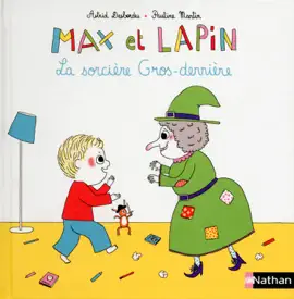 Read: Max et Lapin, la sorcière gros derrière Book - Dès 2 ans