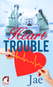 Heart Trouble - Jae