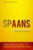 Spaans - Spaans leren – Talenkennis over 10 gespreksonderwerpen - Concrete Language Books