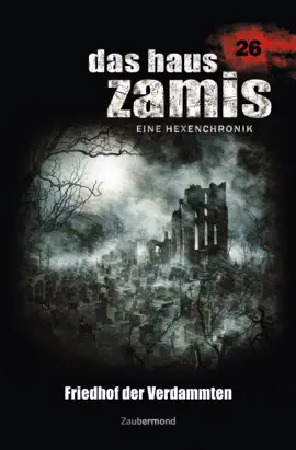 Read: Das Book Haus Zamis 26 - Friedhof der Verdammten