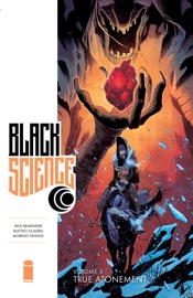 Black Science Vol. 5: True Atonement - Rick Remender, Matteo Scalera & Moreno Dinisio