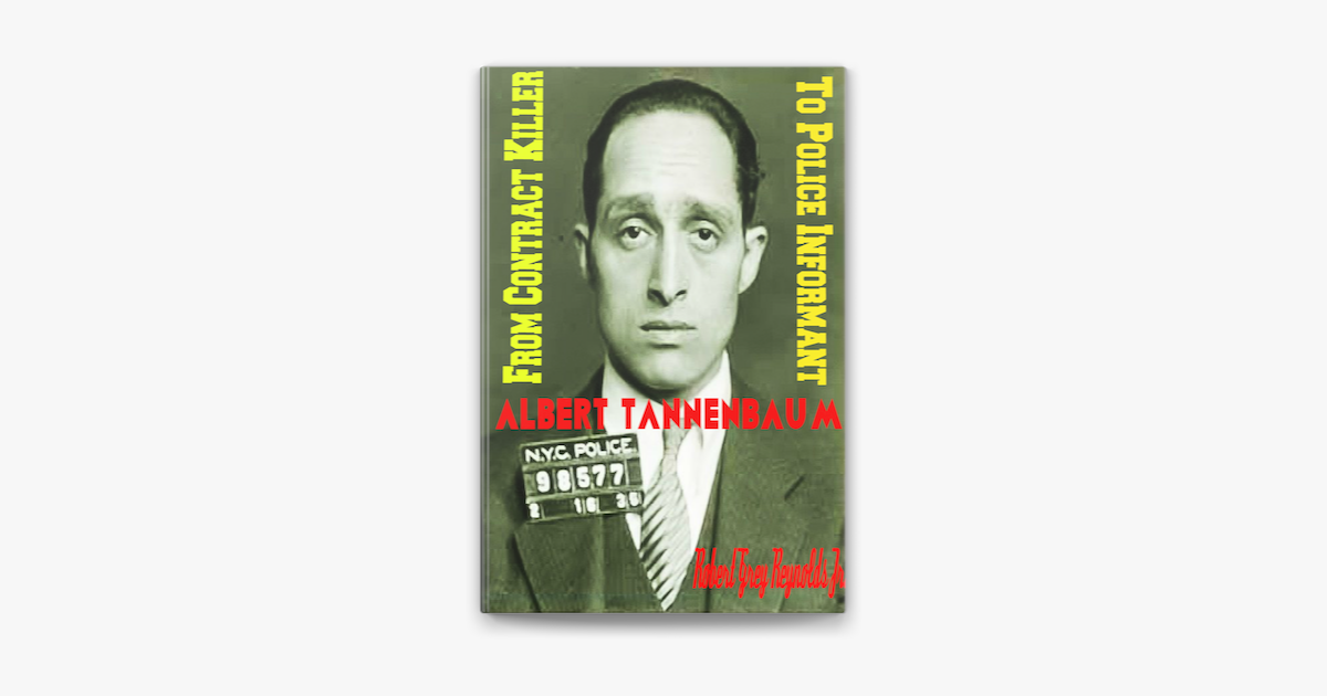 Albert Tannenbaum From Contract Killer To Police Informant on Apple Books