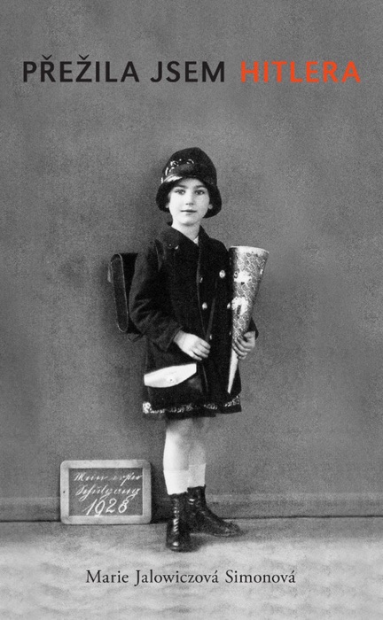 Přežila jsem Hitlera