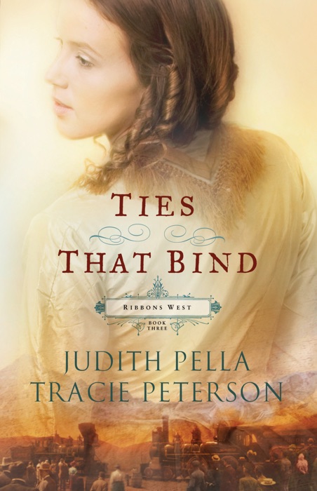 Ties That Bind (Ribbons West Book #3)