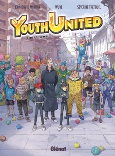 Youth United - Tome 01 by Jean-David Morvan, Séverine Tréfouël & Wuye