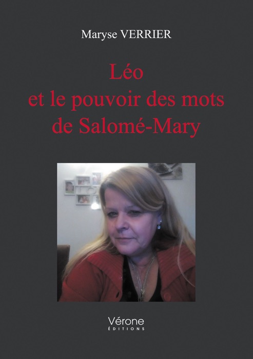 Léo et le pouvoir des mots de Salomé-Mary