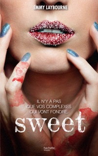 Sweet by Emmy Laybourne