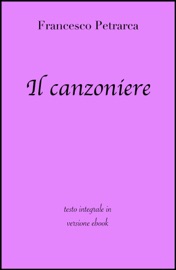 Il canzoniere - Francesco Petrarca & grandi Classici