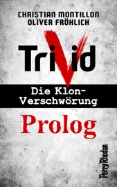 Perry Rhodan-Trivid Prolog - Christian Montillon & Oliver Fröhlich