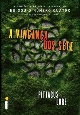 Capa do livro Os Legados de Lorien: A Vingança dos Sete de Pittacus Lore