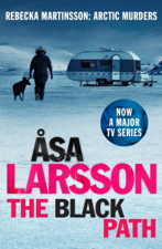 The Black Path - Åsa Larsson &amp; Marlaine Delargy Cover Art