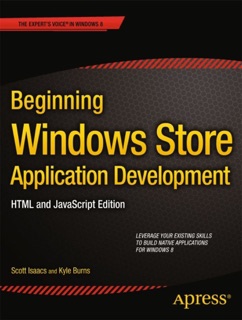 Beginning Windows Store Application Development by Scott Isaacs & Kyle Burns