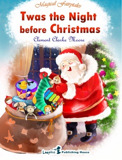 Twas The Night Before Christmas (MAGIC Illustrated Edition) by Clement Clarke Moore