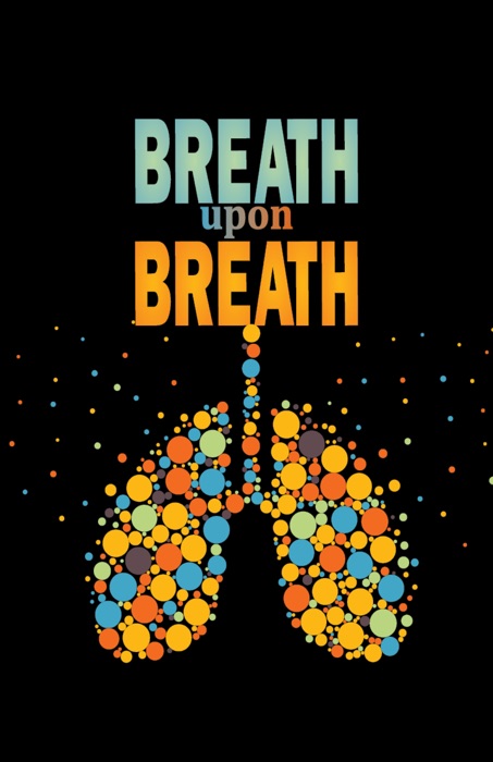 Breath Upon Breath