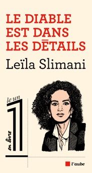 Le diable est dans les détails - Leïla Slimani