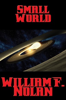 Small World by William F. Nolan