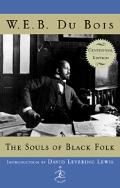 The Souls of Black Folk - W.E.B. Du Bois