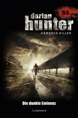Read: Dorian Hunter 53 – Die Book dunkle Eminenz