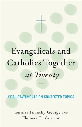 Read: Evangelicals and Catholics Together at Twenty Book