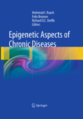 Epigenetic Aspects of Chronic Diseases - Helmtrud I. Roach, Felix Bronner & Richard O.C. Oreffo