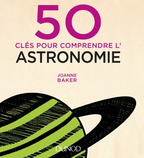 50 clés pour comprendre l'astronomie by Joanne Baker