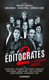 Les éditocrates - tome 2 Le cauchemar continue - Sébastien Fontenelle, Mona Chollet, Laurence De Cock & Olivier Cyran