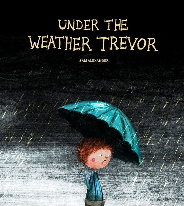 Under The Weather Trevor