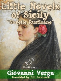 Little Novels of Sicily “Novelle Rusticane” - Giovanni Verga