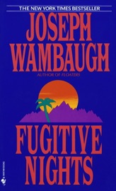 Fugitive Nights - Joseph Wambaugh