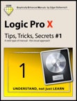 Logic Pro X - Tips, Tricks, Secrets #1