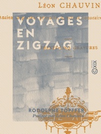 Voyages en zigzag - Rodolphe Töpffer & Léon Chauvin