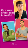 Il y a assez de gays dans la famille ! (comédie gay) - Christophe de Baran